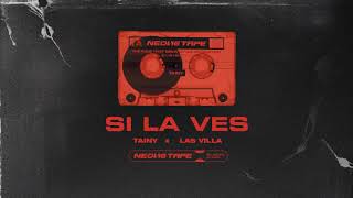 Si La Ves - Tainy, Las Villa (Official Audio)