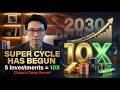 The Commodity Supercycle Has Begun — 5 Investments That Could 10X By 2030 — China's Deep Secret