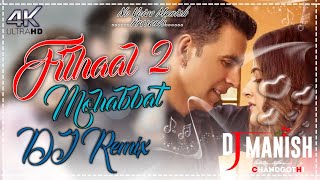 Filhaal-2 (Mohabbat) Remix Song|| Akshay Kumar||BPraak||Jaani|| Filhaal-2 Remix By Somveer Kumawat