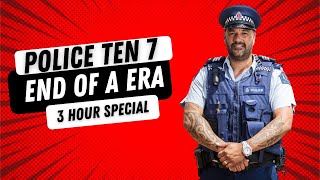 Police Ten 7  NZ : Final Episodes | End of an era | Police Ten 7 Special