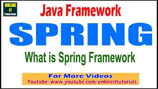Java Framework tutorial | What is Spring Framework | Onlineit tutorials