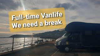 Full-time Vanlifers. We need a holiday.