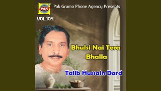 Bhulsi Nai Tera Bhalla