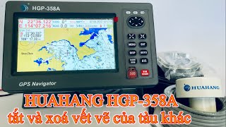 Cách tắt và xoá vết tàu khác trên máy nhận dạng 358A |điện tử hàng Hải hạnh phúc