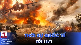 Thời sự Quốc tế tối 11/1.27.000 lính Ukraine thiệt mạng; Không quân Nga oanh tạc Kursk;Iran tập trận