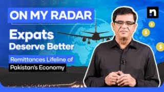 Are Pakistan’s Expats Valued Enough? | Kamran Khan | On My Radar