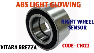 ABS LIGHT GLOWING Code C1022 FRONT RIGHT WHEEL SENSOR INDICATION. MODEL 2018  VITARA BREZZA