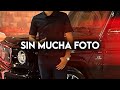 Sin Mucha Foto - Grupo Clasificado (Corridos 2024)