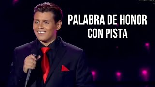 mi nombre es Luis Miguel / Palabra de Honor (con pista)