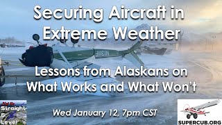 HDHP: Securing Aircraft in Extreme Weather - Lessons from Alaskans on What Works and What Won’t