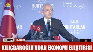 Kılıçdaroğlu'ndan ekonomi eleştirisi