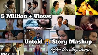 Untold_Story_Mashup_|_Breakup_Mashup_|_Sad_Song_|Bollywood_Breakup_Mashup_|Find_Out_Think|viral song