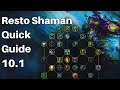 Resto Shaman M+ Guide 10.1