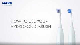 How to Use Your Curaprox Hydrosonic Pro Toothbrush | Instructional Video