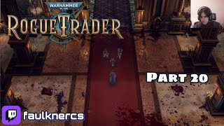 Warhammer 40000: Rogue Trader - 20 - Навигаторские разборки и купания