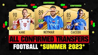 ALL CONFIRMED TRANSFERS NEWS SUMMER 2023 - Football! ✅😱 ft. Neymar, Kane, Caicedo… etc