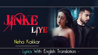 JINKE LIYE(MALE VERSION)  - LYRICS WITH ENGLISH TRANSLATION | NAMAN SHRIVASTAV | JAANI | B PRAAK |
