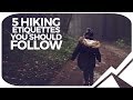 5 Hiking Etiquettes You Should Follow