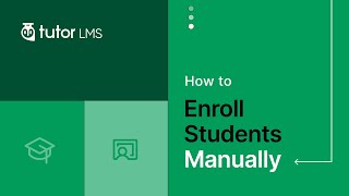 How to Enroll Students Manually in Tutor LMS