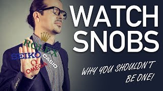 What is a Reverse Watch Snob, and Are You One?