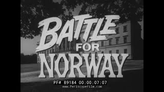 WWII DOCUMENTARY FILM  “ BATTLE FOR NORWAY ”  OSLO  NARVIK  TELEMARK  89184