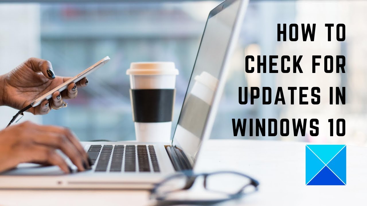 How To Check For Updates In Windows 10 - YouTube