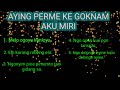 ADI AKU MIRI | AYING PERME | ke goknam |