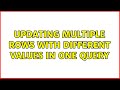 Updating multiple rows with different values in one query (2 Solutions!!)