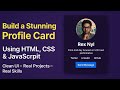 Create a Stunning Profile Card with HTML, CSS & JavaScript | Front-End Mini Project