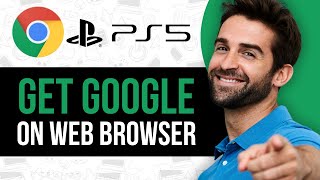 How to Get Google on Web Browser on PS5 (Quick \u0026 Easy)