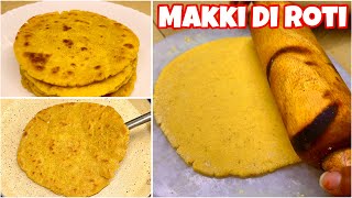 Makki Ki Roti | ਬਿਨਾ ਫਟੇ ਹੋਏ ਮੱਕੀ ਦੀ ਰੋਟੀ ਬਣਾਉਣ ਦਾ ਸੌਖਾ ਤਰੀਕਾ | Punjabi Style Makki Di Roti 🫓