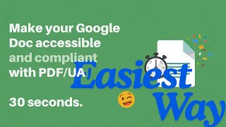 How to make your Google Docs accessible and compliant with ADA, PDF/UA, WCAG guidelines