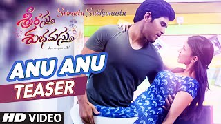 Anu Anu Video Song Teaser || "Srirastu Subhamastu" || Allu Sirish, Lavanya Tripathi || Telugu Songs