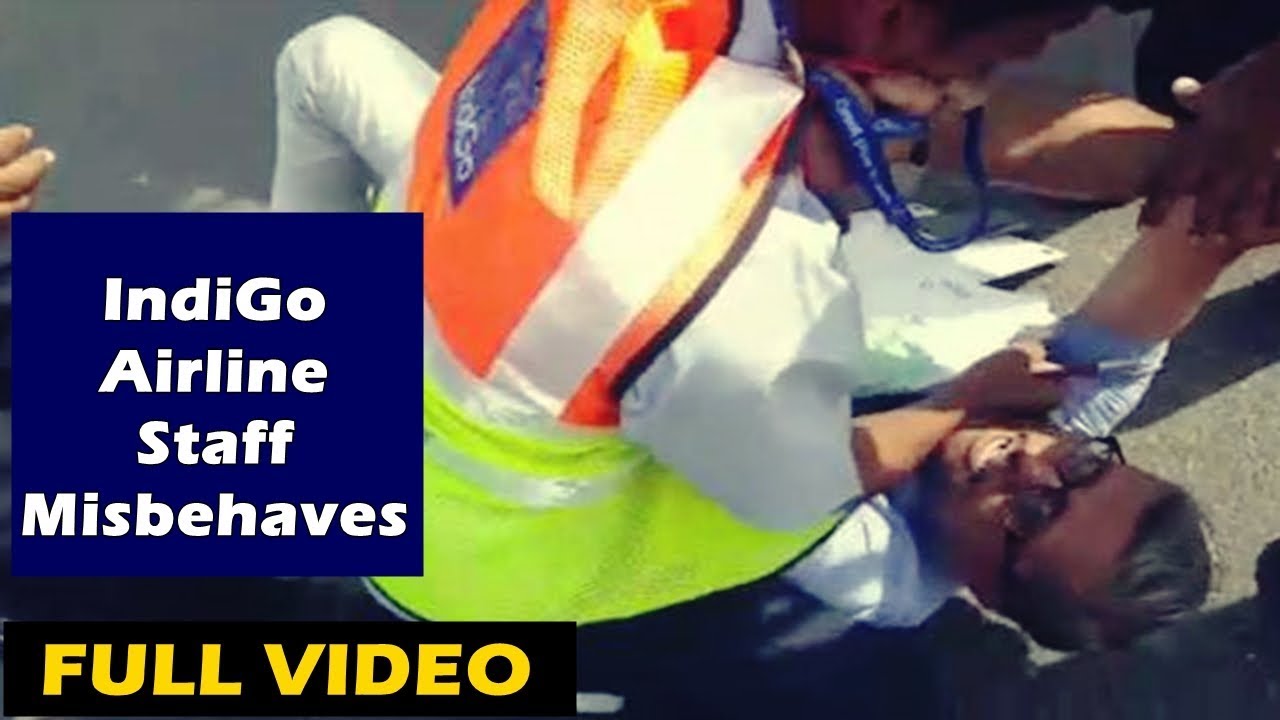 IndiGo Staff MISBEHAVES With Passenger | FULL FIGHT VIDEO | Employee ...