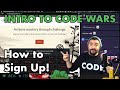 Intro to CODE WARS - How to Sign up - How to Choose Katas - 8 kyu Do I get a Bonus?