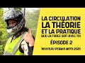 La circulation : la théorie et la pratique - épisode 2 - Nouveau permis moto