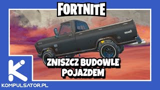 ZNISZCZ BUDOWLE POJAZDEM - FORTNITE POSTAĆ RDZAWY LORD SEZON 8 ROZDZIAŁ 2