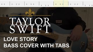 Taylor Swift - Love Story (Bass Cover with Tabs)
