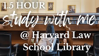 1.5 HOUR STUDY WITH ME at HARVARD LAW SCHOOL LIBRARY 📚 rain sounds, no music, productive ✏️🍵