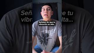 Señales de que tu vibración es alta… #parati #shorts #vibracionpositiva #buenavibra #short