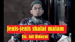 Jenis-Jenis Shalat Malam oleh Ust. Adi Hidayat