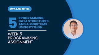 NPTEL Week 5 Programming Assignment Solution | Programming, Data Structures and Algorithms