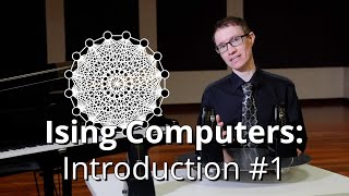 Ising Computers #1: Introduction