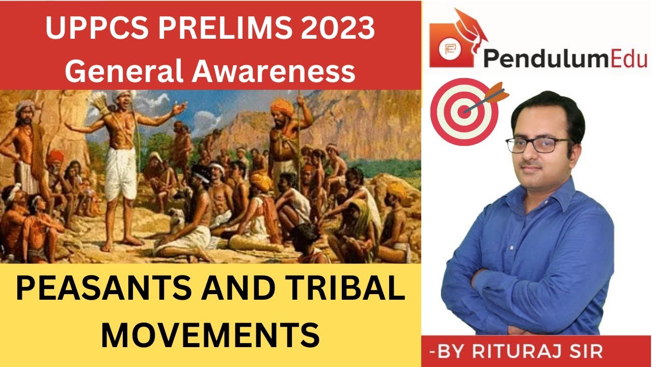 PEASANTS AND TRIBAL MOVEMENTS | BHIL UPRISING, SANTHAL REBELLION ...