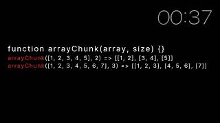ArrayChunk Coding Challenge: Solve It in 60 Seconds! (7/100)