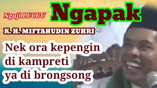 Lucu Poll.. K. H.Miftahudin Zuhri Kebumen. Nek ora pengin kampreti ya di brongsong.