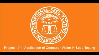 Webinar - Project 19 1  Application of Computer Vision in Seed Testing