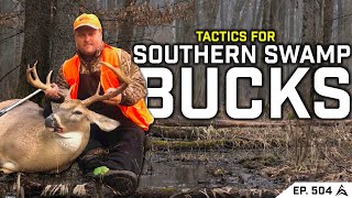 Hunting SOUTHERN SWAMP BUCKS! How to Hunt Deer In Swamps