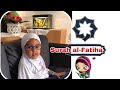 Easy way of teaching Quran for Kids || surah al-Fatiha