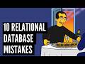 10 Relational Database Mistakes, Ranked